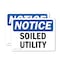 Signmission Soiled Utility, 7 in W x Rectangle, Vinyl Decal OS-2PACK-NS-D-57-L-18362 - alternate 1